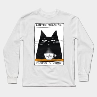 Funny black cat and inscription Long Sleeve T-Shirt